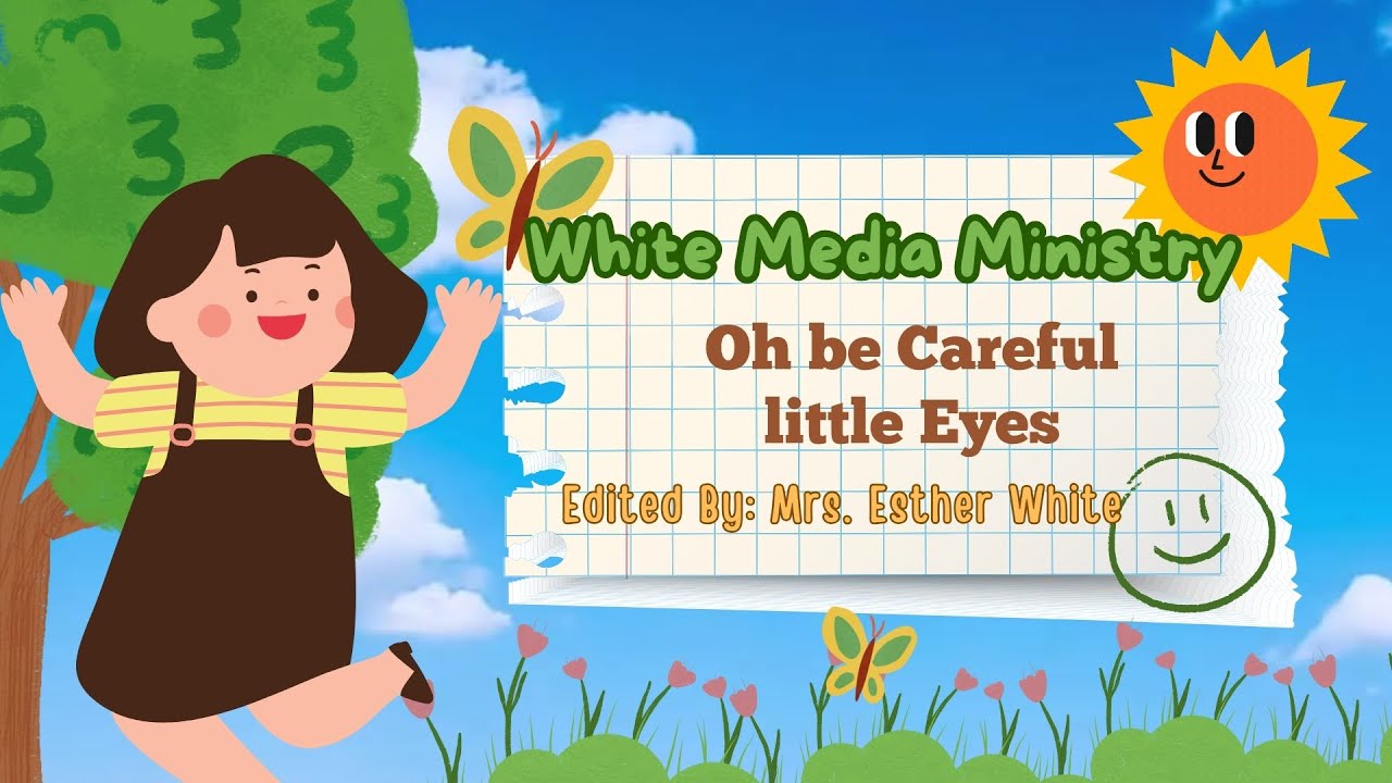 Oh Be careful little Eyes- Chidren Song with Lyrics #childrensongs
