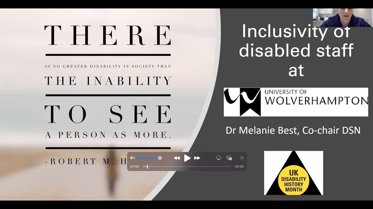 Becoming Disability Confident: Inclusivity within HE for disabled staff - Dr Mel Best