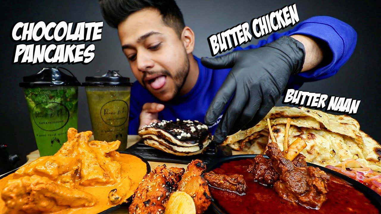 INDIAN BUTTER CHICKEN WITH BUTTER NAAN & MUTTON ROGAN JOSH, TANDOORI PINEAPPLE, PANCAKES | MUKBANG |