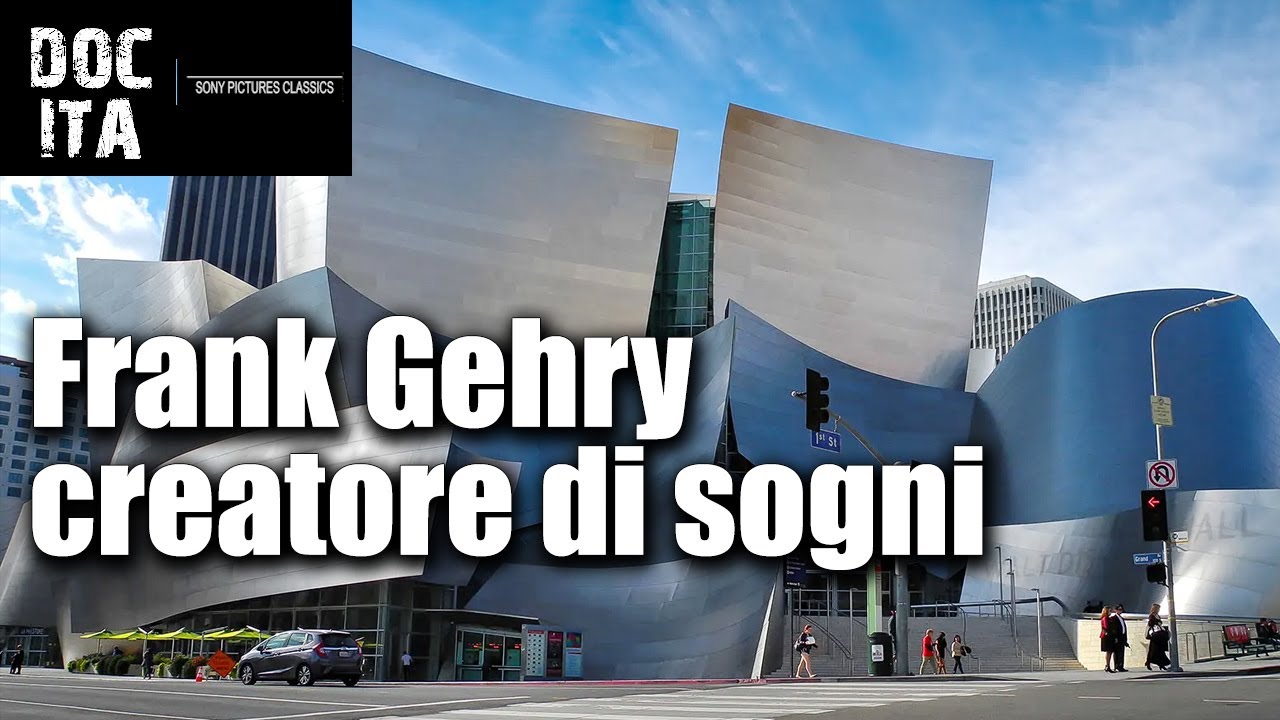Frank Gehry, creatore di sogni | DOC ITA