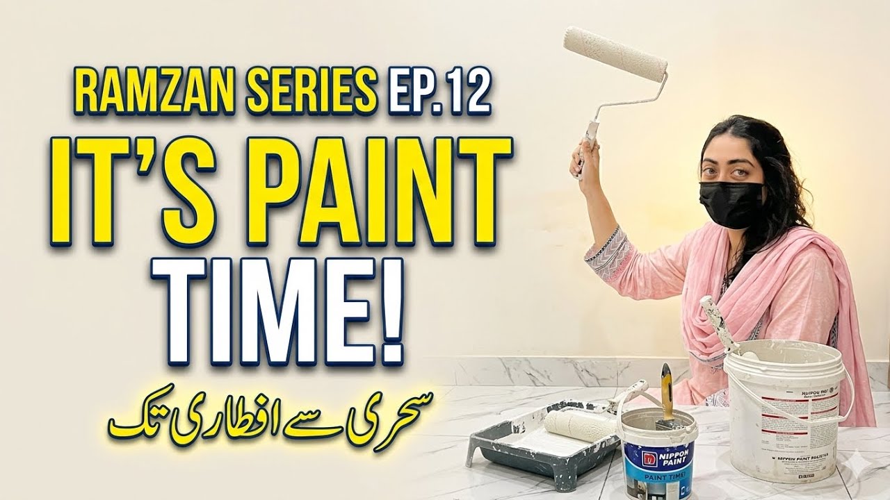 Ramzan Series|Episode 12|It’s paint time|Sehri se Aftari tak|Daily vlog