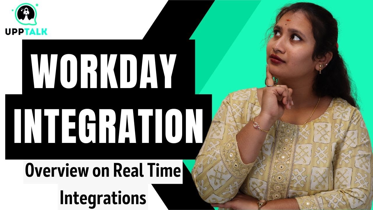 Workday Integration Overview On Real Time Integrations | Workday Integration Tutorial | UppTalk