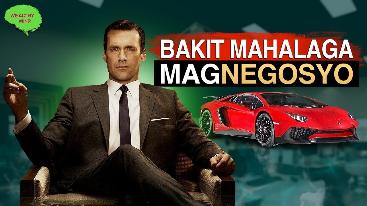 4 Dahilan Bakit Mahalaga Mag-negosyo : WEALTHY MIND PINOY