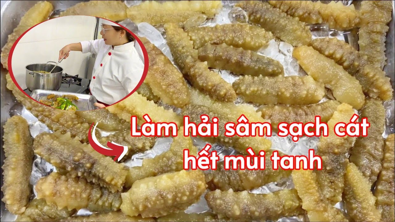 Cách làm hải sâm sạch cát và hết mùi tanh