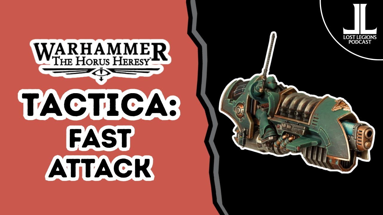 Tactica: Fast Attack slots - Horus Heresy 3.0 (3rd edition)