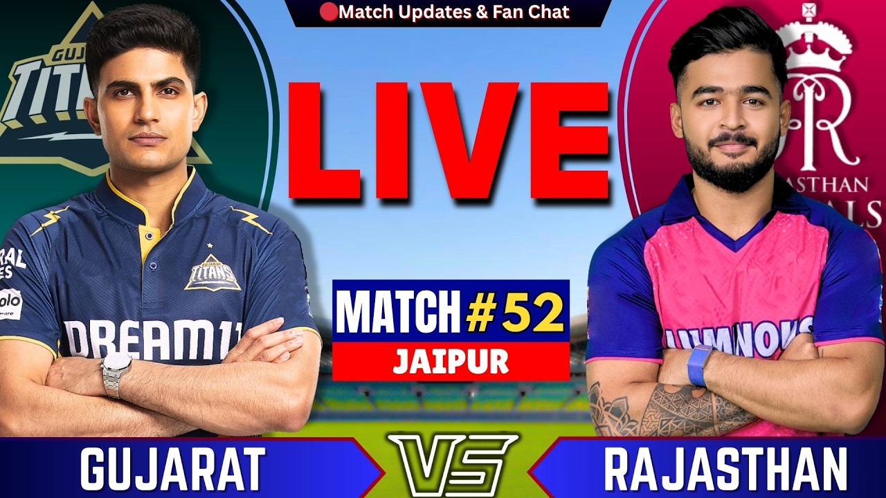 🔴Live: RR vs GT, 52nd Match IPL 2026 | Live Cricket Match Today | Gujarat vs Rajasthan | IPL Match