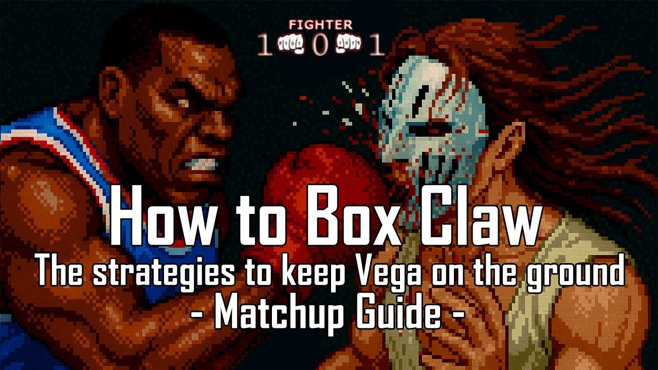 How to deal with Claw in Super Street Fighter 2 Turbo - Full guide
