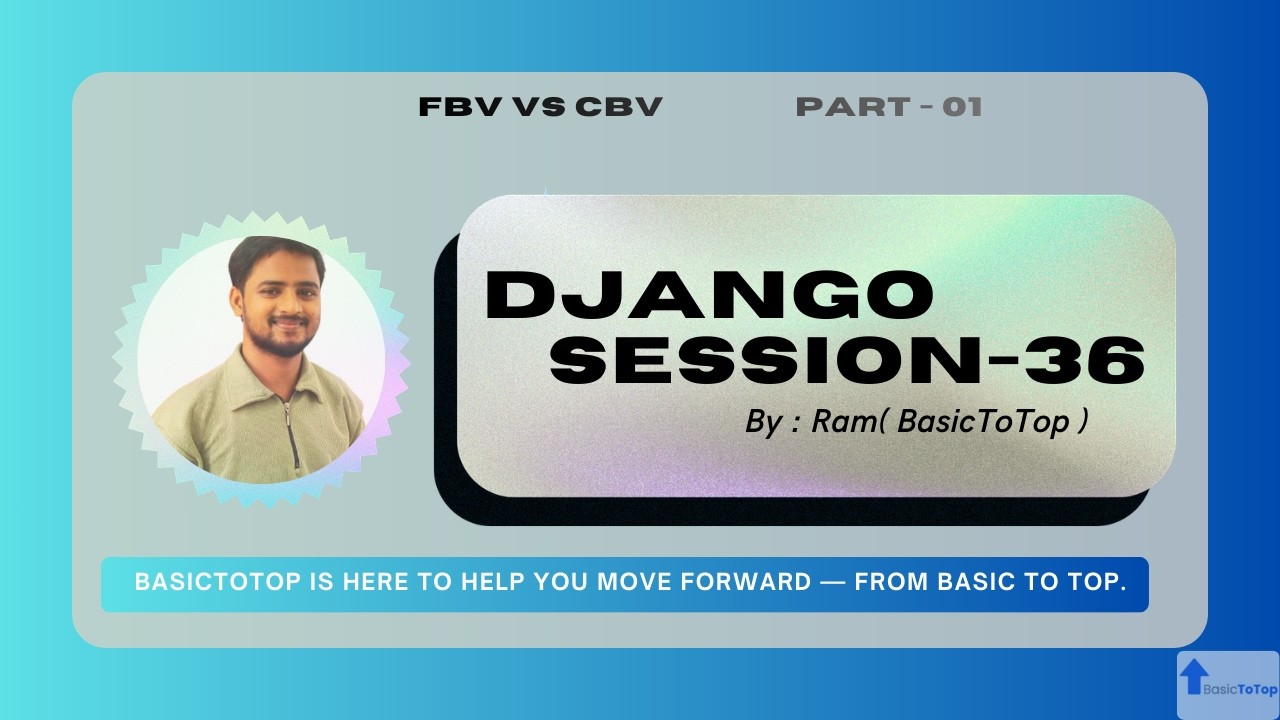 Django Tutorial : #36 | Django Function Based View vs Class Based View | Complete Comparison