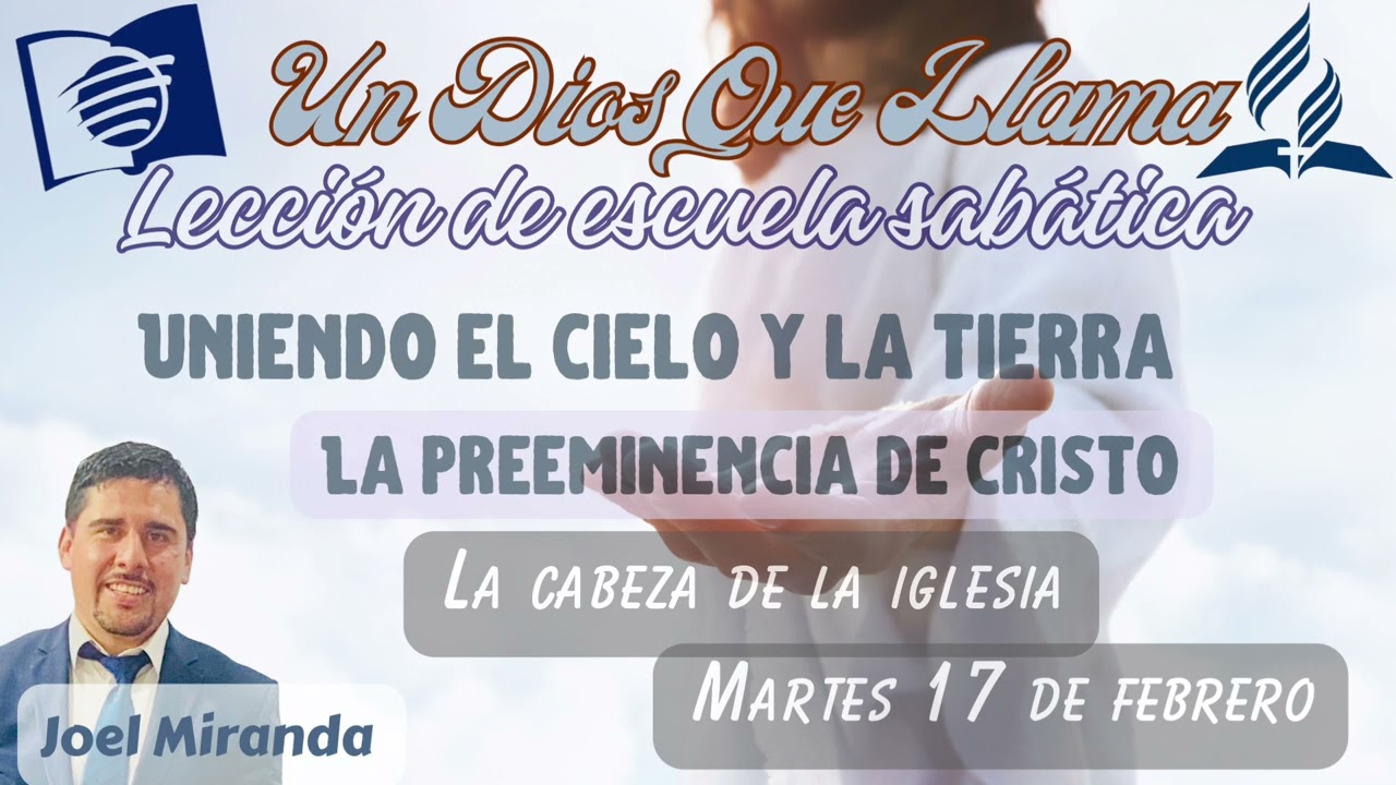 La cabeza de la iglesia.-￼ #leccióndeescuelasabática 