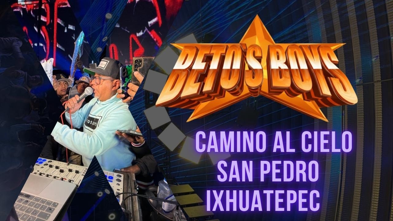 EL CAMINO AL CIELO // CUMBIA CON VALS  SONIDO BETOS BOYS IXHUATEPEC