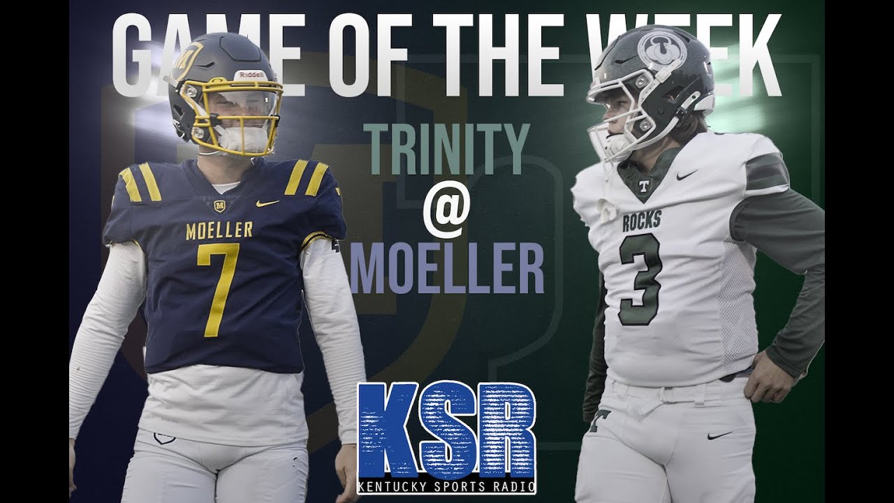 Kentucky’s future QB Matt Ponatoski SHINES as Moeller come back to beat Trinity 24-21 | KSR GOTW