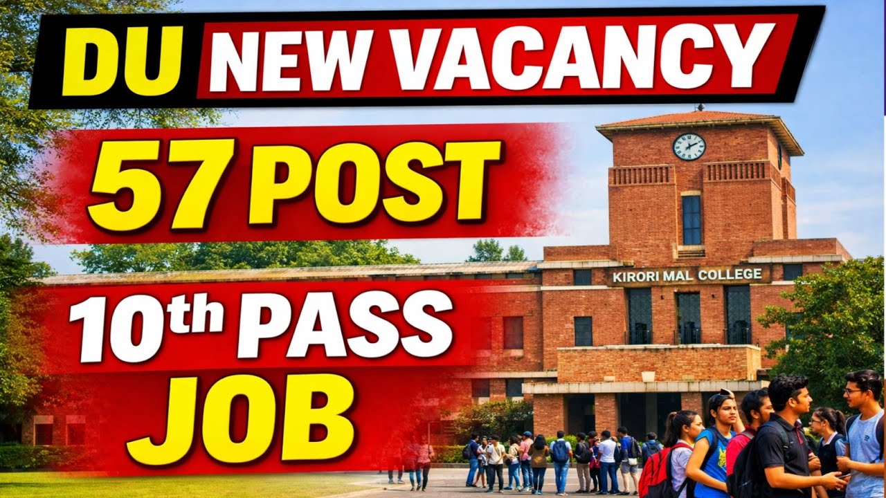 Delhi University New Vacancy 2026 | Kirori Mal College Recruitment Full Details