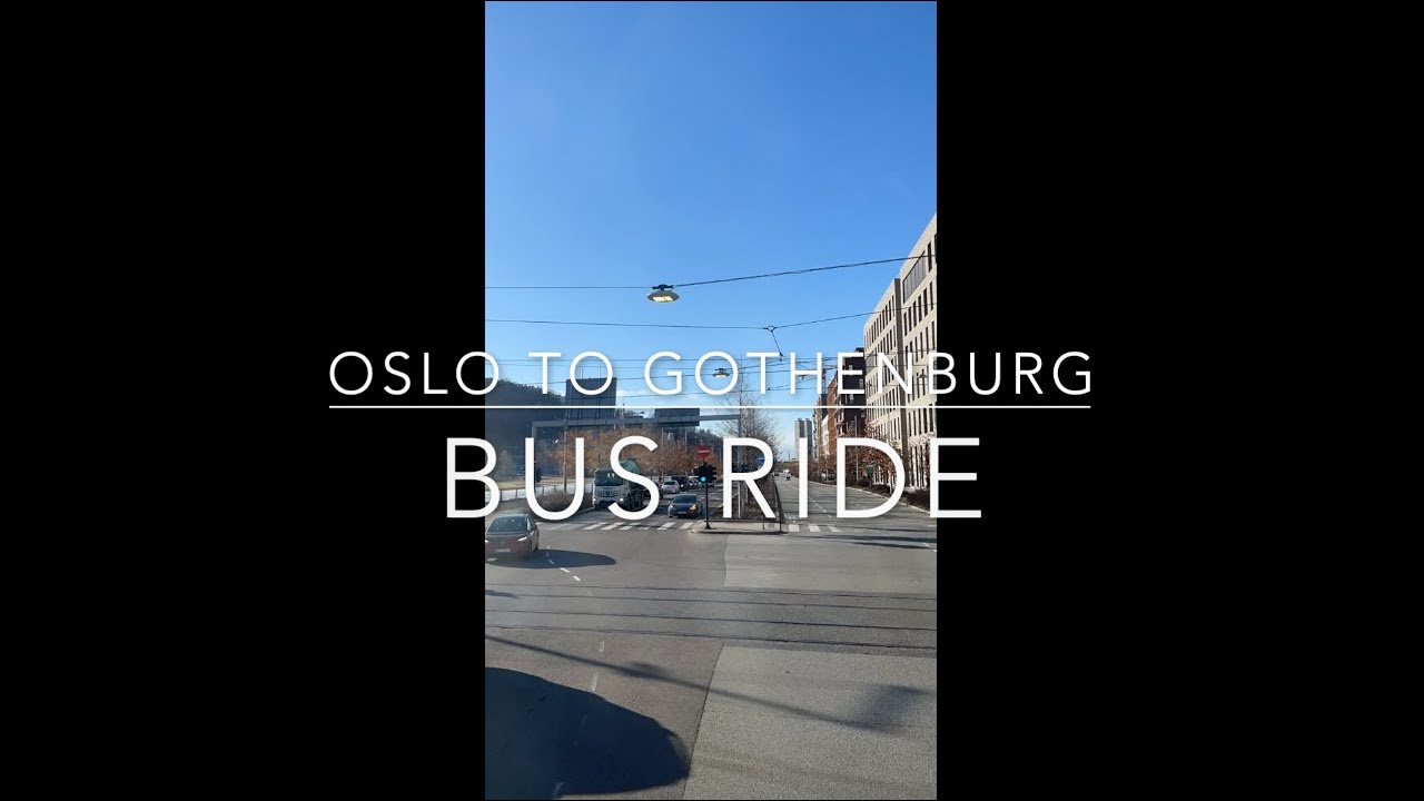 OSLO TO GOTHENBURG: BUS RIDE TIME-LAPSE