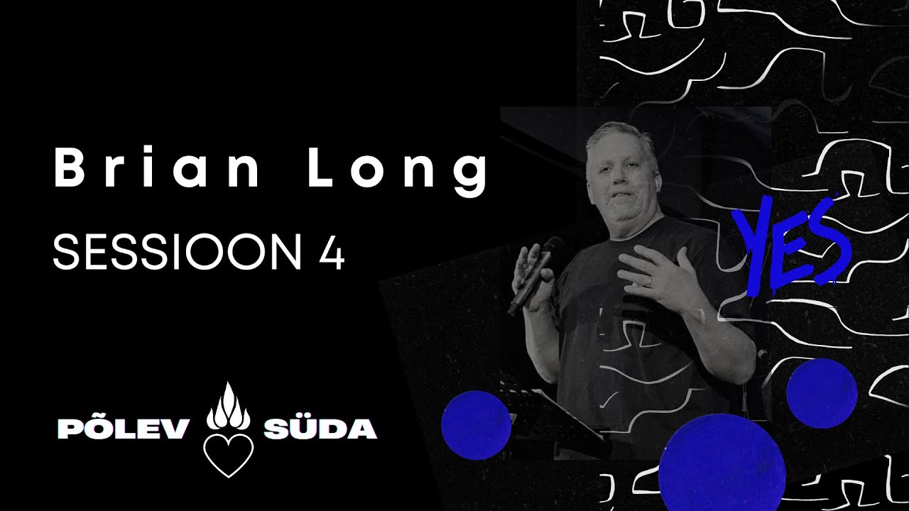 Vägi - pastor Brian Long.Põlev Süda 2022