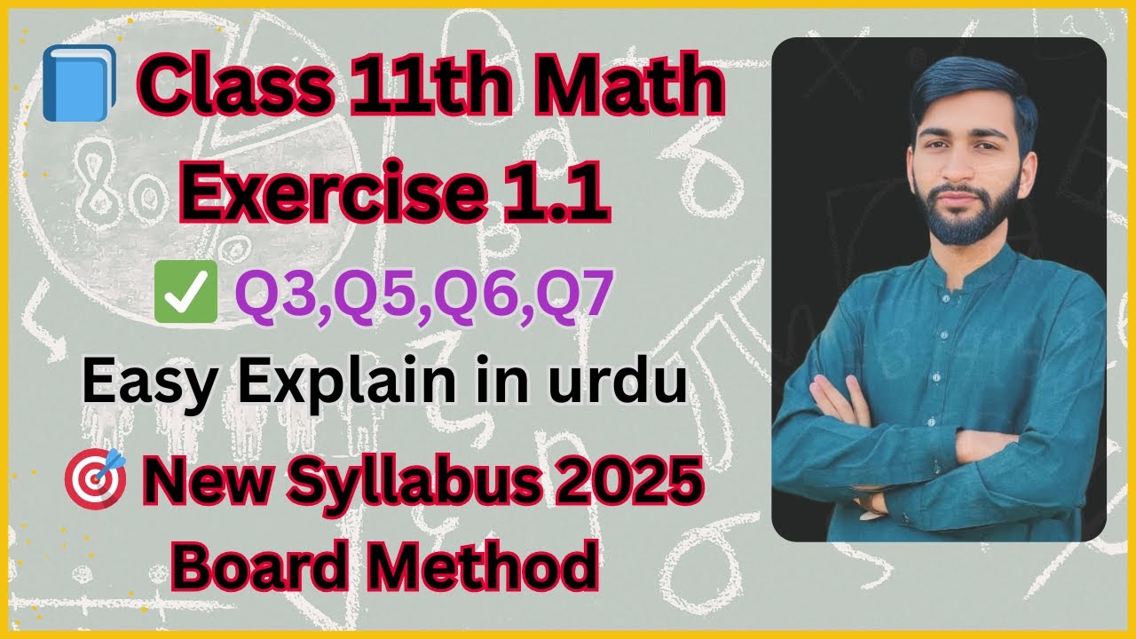 1st Year Math New Syllabus 2025 | Exercise 1.1 Q3, Q5, Q6, Q7 Solved | Whiteboard Explanation