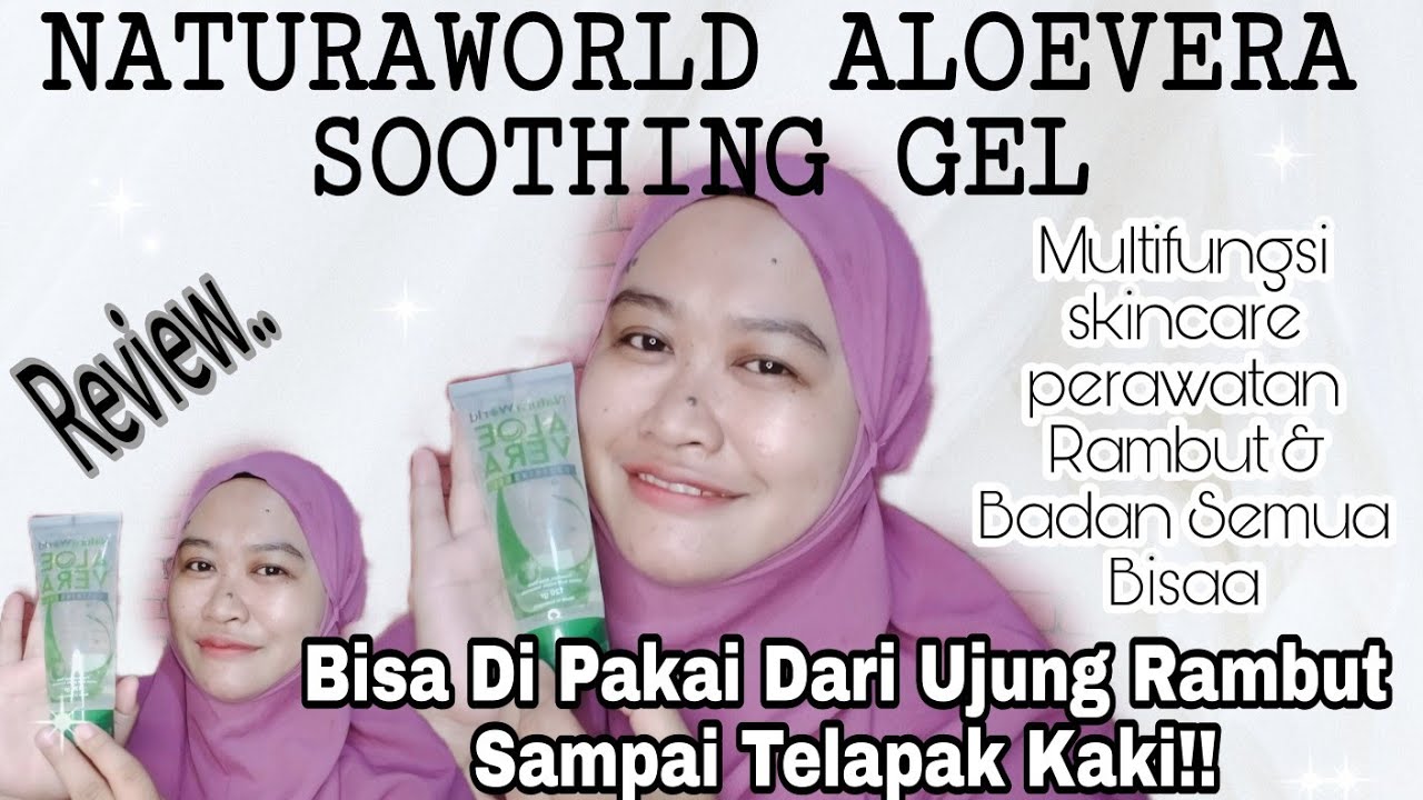 REVIEW NATURAWORLD ALOEVERA SOOTHING GEL