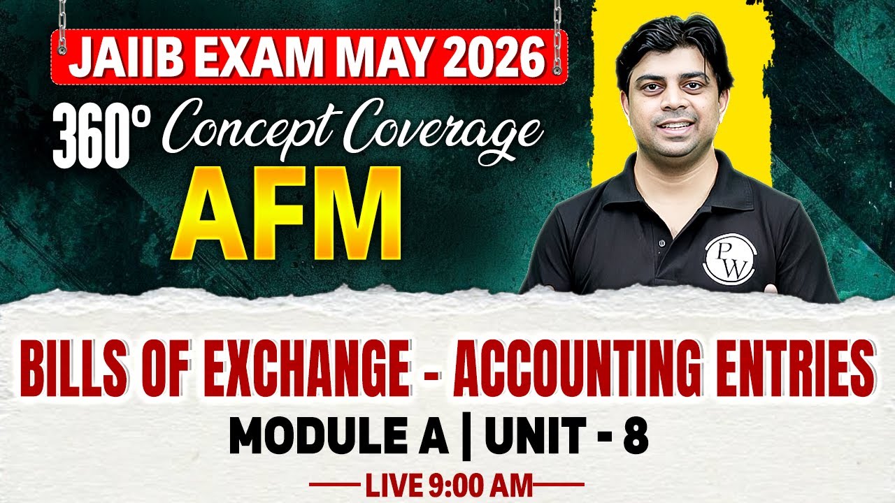 JAIIB May 2026 | JAIIB AFM Module A | Bills of Exchange - Accounting Entries | by Akhilesh Sir