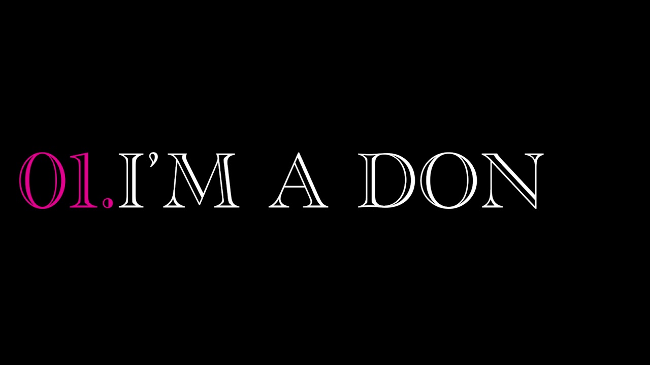 I&rsquo;M A DON