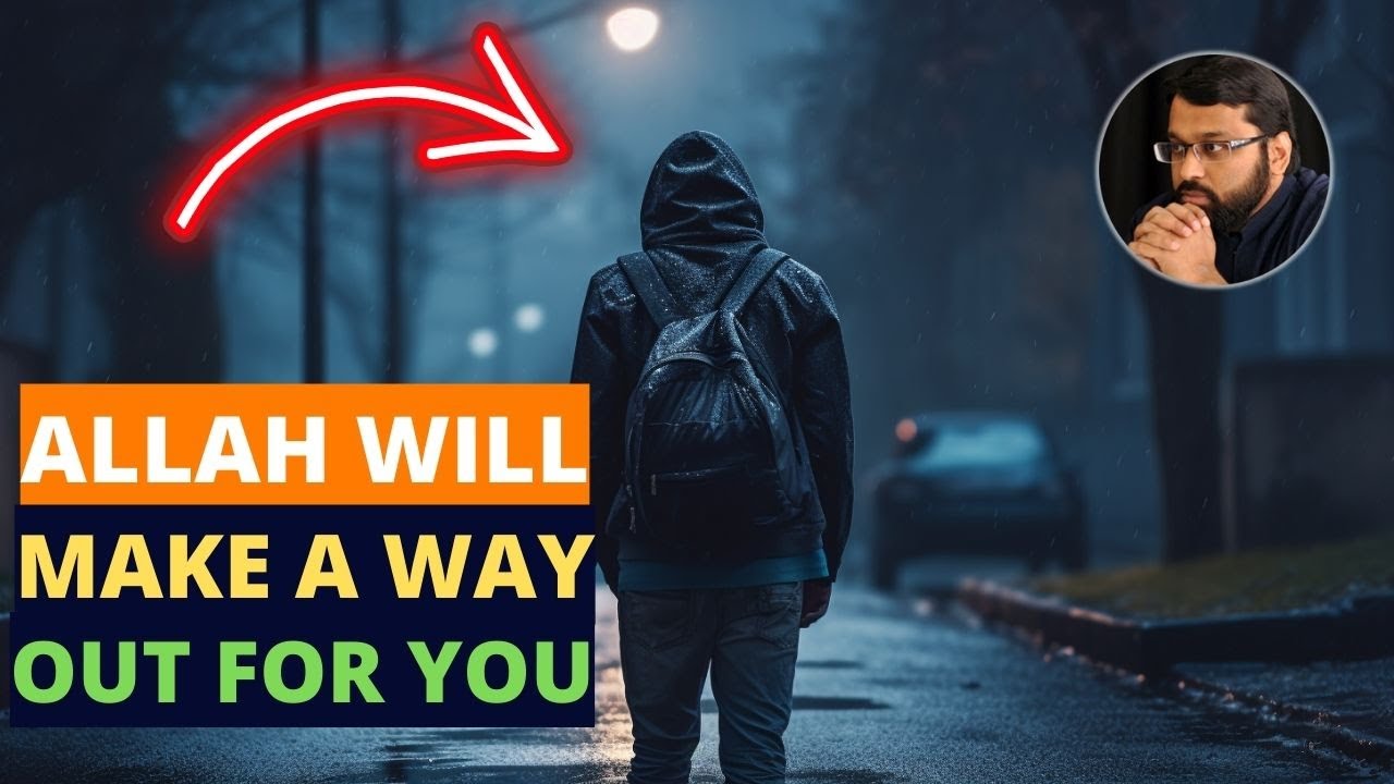 ALLAH WILL MAKE A WAY OUT FOR YOU WHEN YOU SAY THIS !