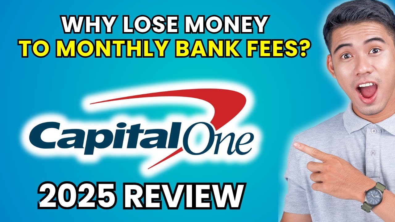 Capital One Checking Account Review 2025 | Worth It or Leave It?