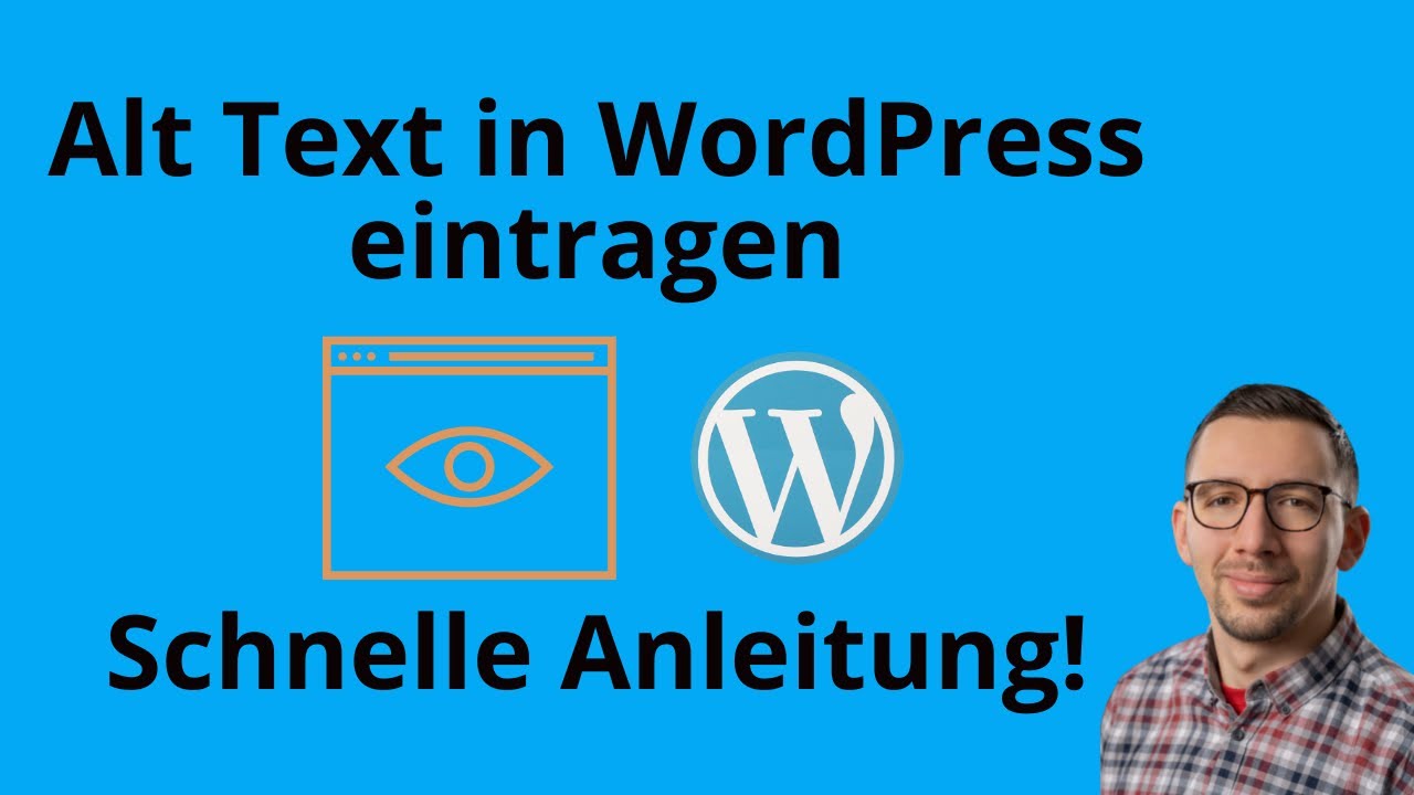 🖼️ Alt Text in WordPress eintragen | Schritt-f&uuml;r-Schritt Anleitung f&uuml;r perfekte Bildbeschreibungen 🌐