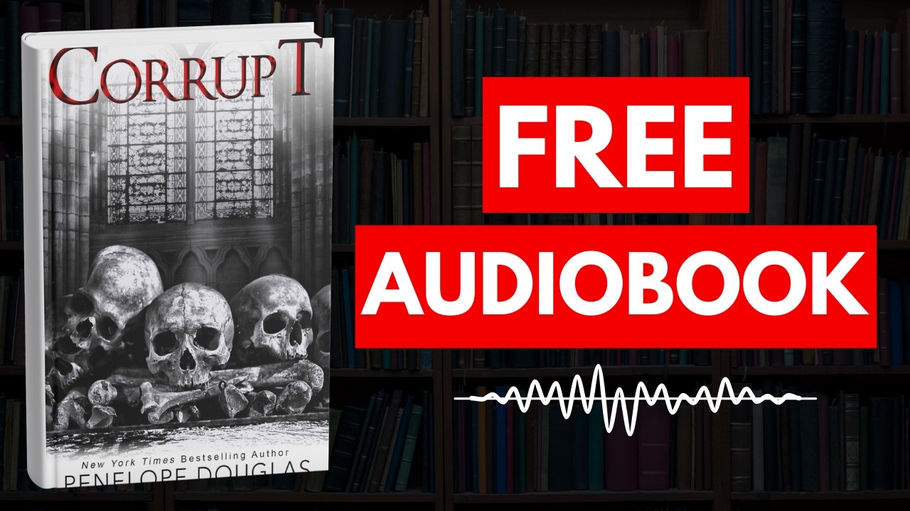 Corrupt by Penelope Douglas [ Full Audiobook Free ]