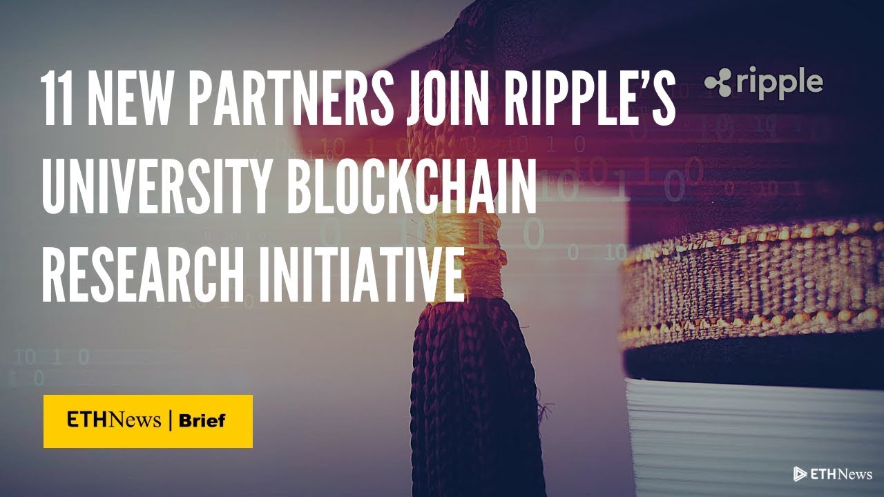 11 New Partners Join Ripple&rsquo;s University Blockchain Research Initiative | ETHNews Brief