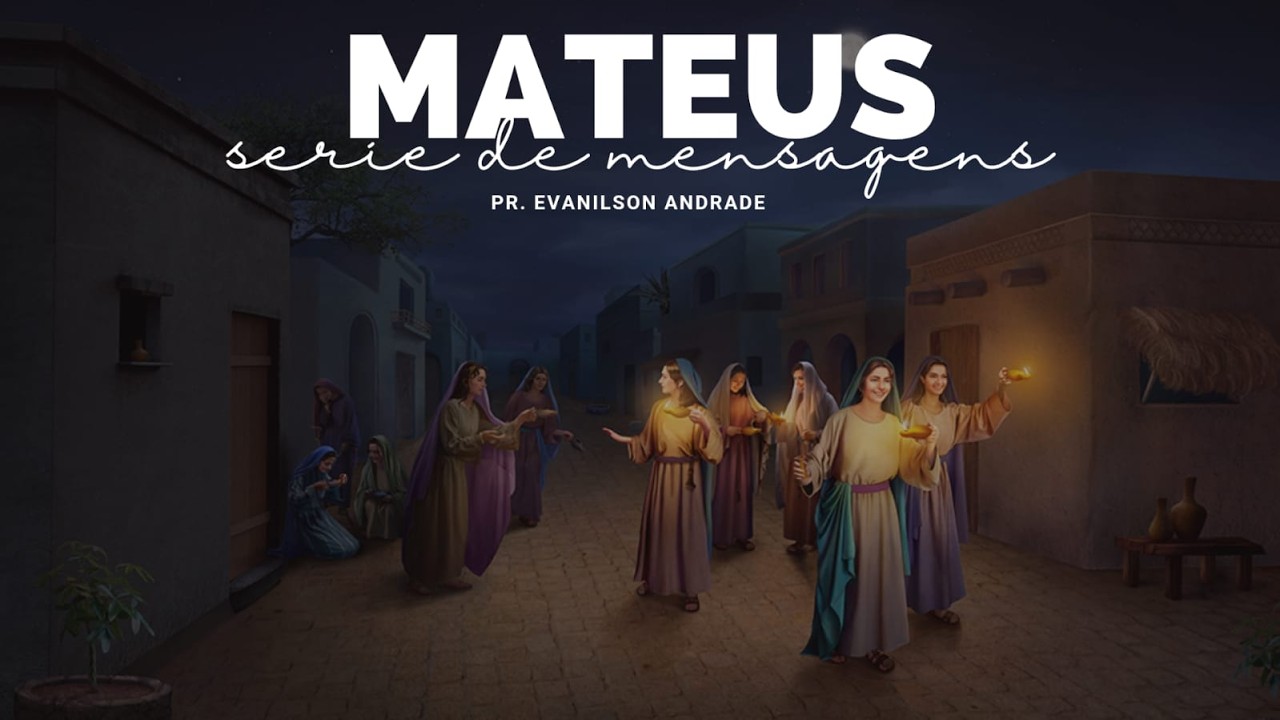 Mateus 28.16-20 Porque o Filho vive e voltará, vamos completar a missão. Pr. Evanilson 08-03-26