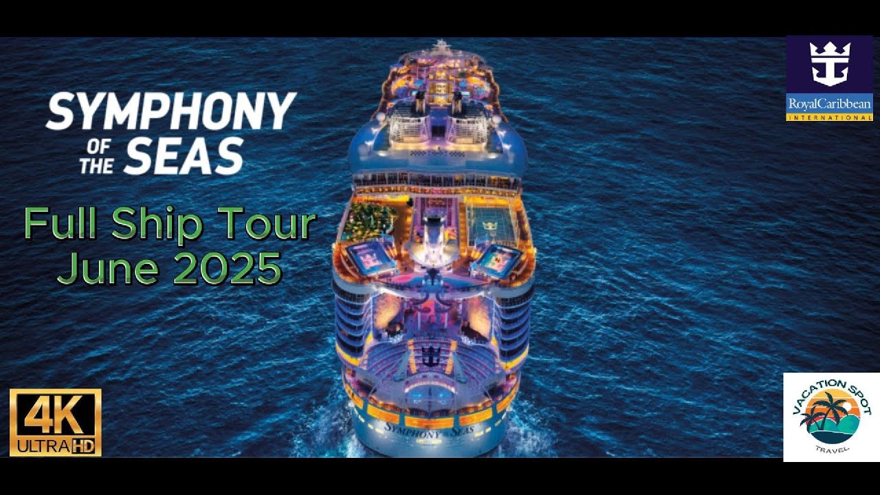 Royal Caribbean Symphony of the Seas Full Ship Tour 2025 / Walkthrough / Tips & Tricks / Oasis Class