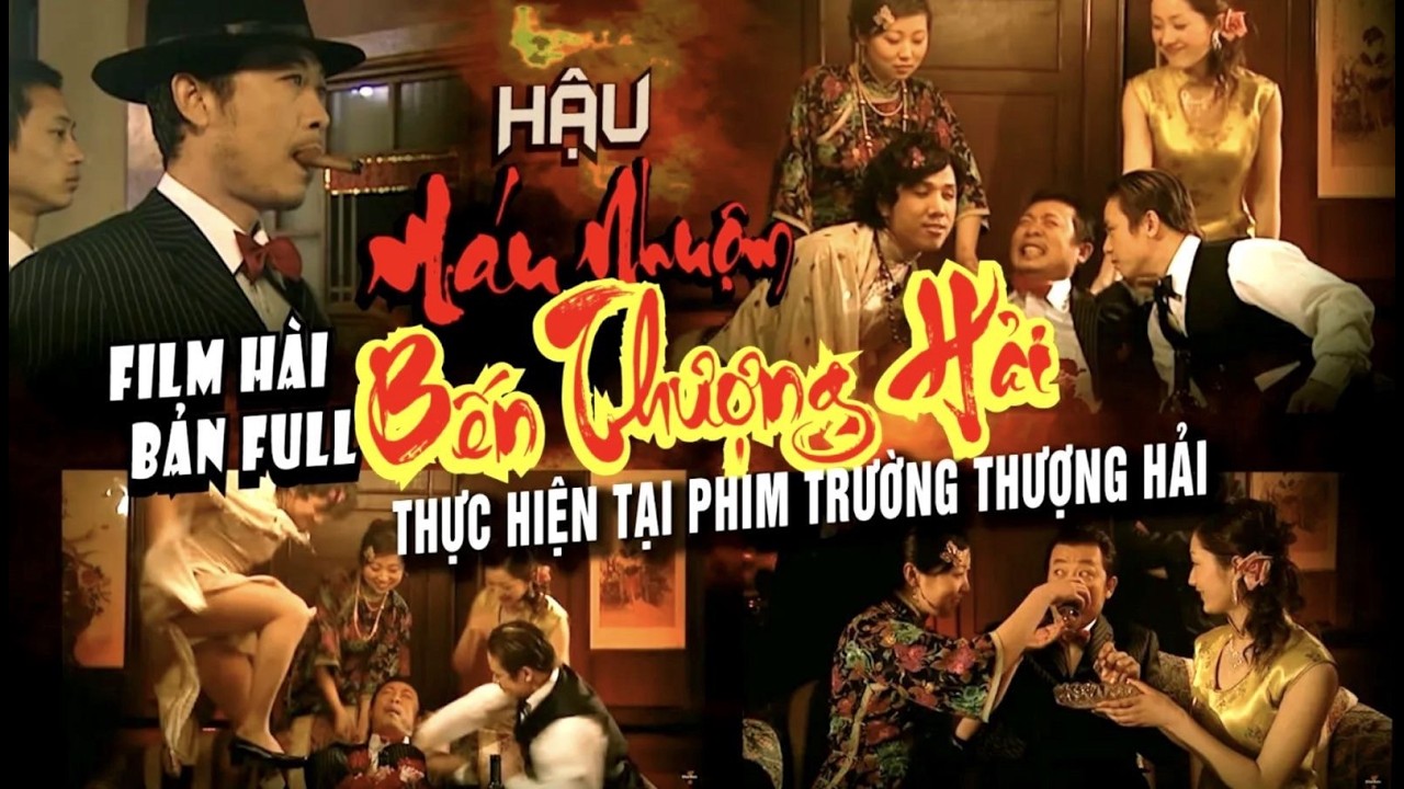 VAN SON 😊 Film Hài  - Full  | HẬU MÁU NHUỘM BẾN THƯỢNG HẢI | Thực Hiện Tại Phim Trường Thượng Hải