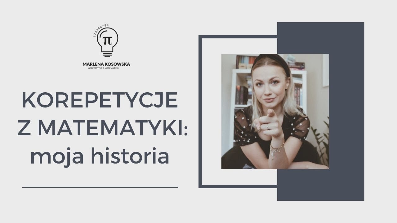 KOREPETYCJE Z MATEMATYKI: moja historia