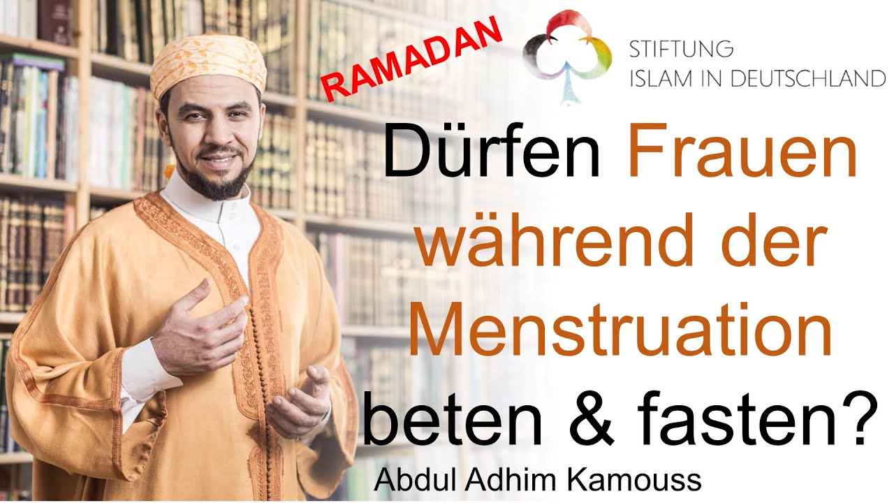 Dürfen Frauen während der Menstruation beten und fasten? / Abdul Adhim Kamouss