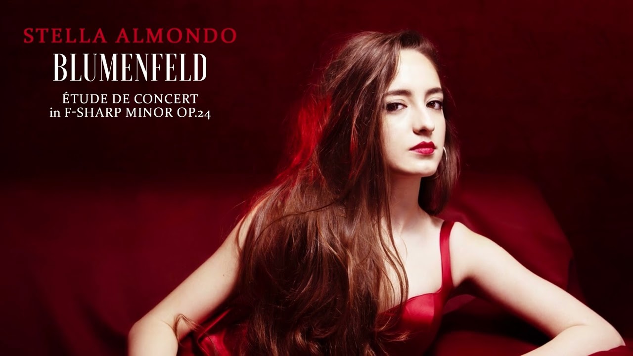 Stella Almondo - Blumenfeld: Étude de concert in F-sharp Minor Op.24 (Official Audio)