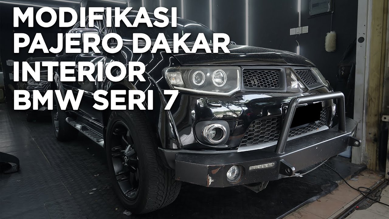 MODIFIKASI PAJERO DAKAR DENGAN IDELASIME INTERIOR BMW SERI 7