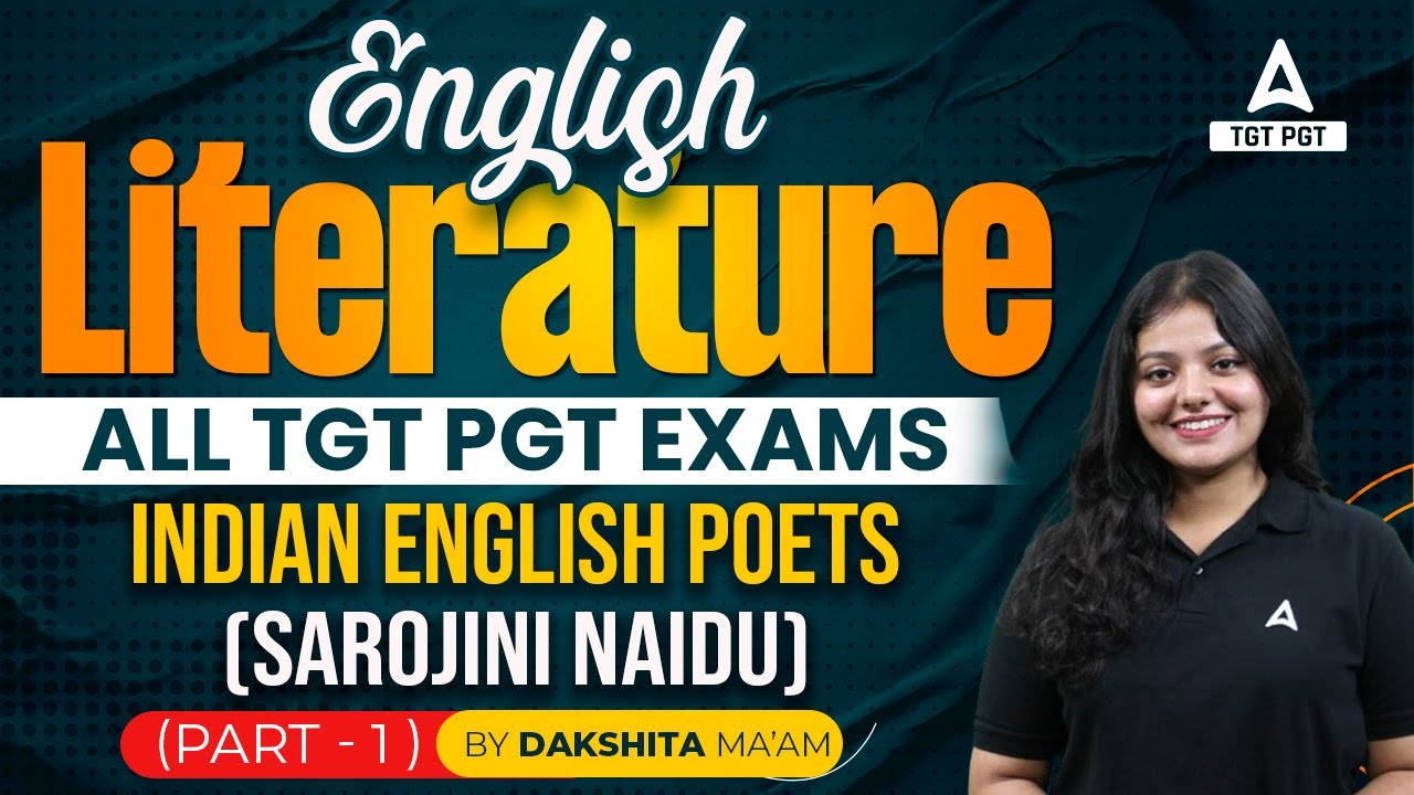 BPSC TRE4.0/NVS/EMRS English Literature Classes 2024 | Indian English Poets| (Sarojini Naidu) | #1
