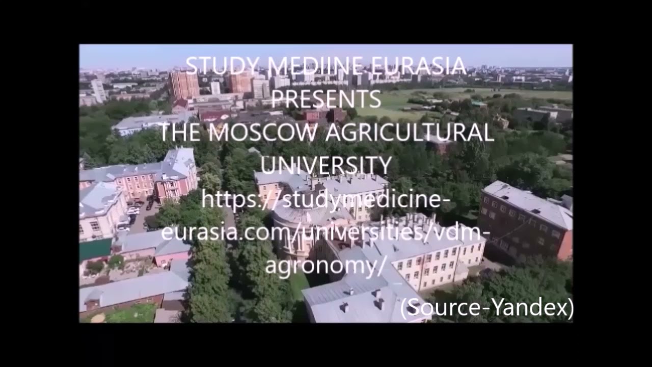 The Russian State Agricultural University (Moscow Timiryazev Academy)
