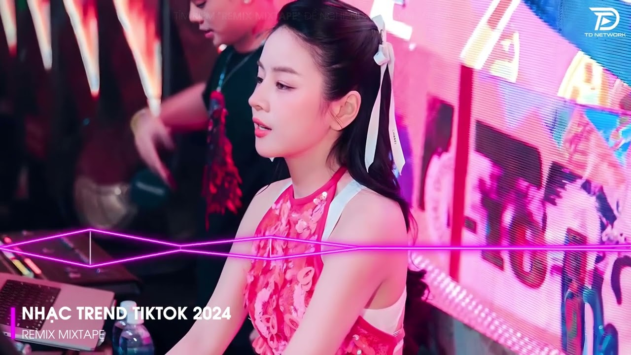 REMIX 2024 MIXTAPE | NHẠC TRẺ REMIX 2024 HAY NHẤT HIỆN NAY | TOP 30 NHẠC TRẺ REMIX NGHE NHIỀU NHẤT