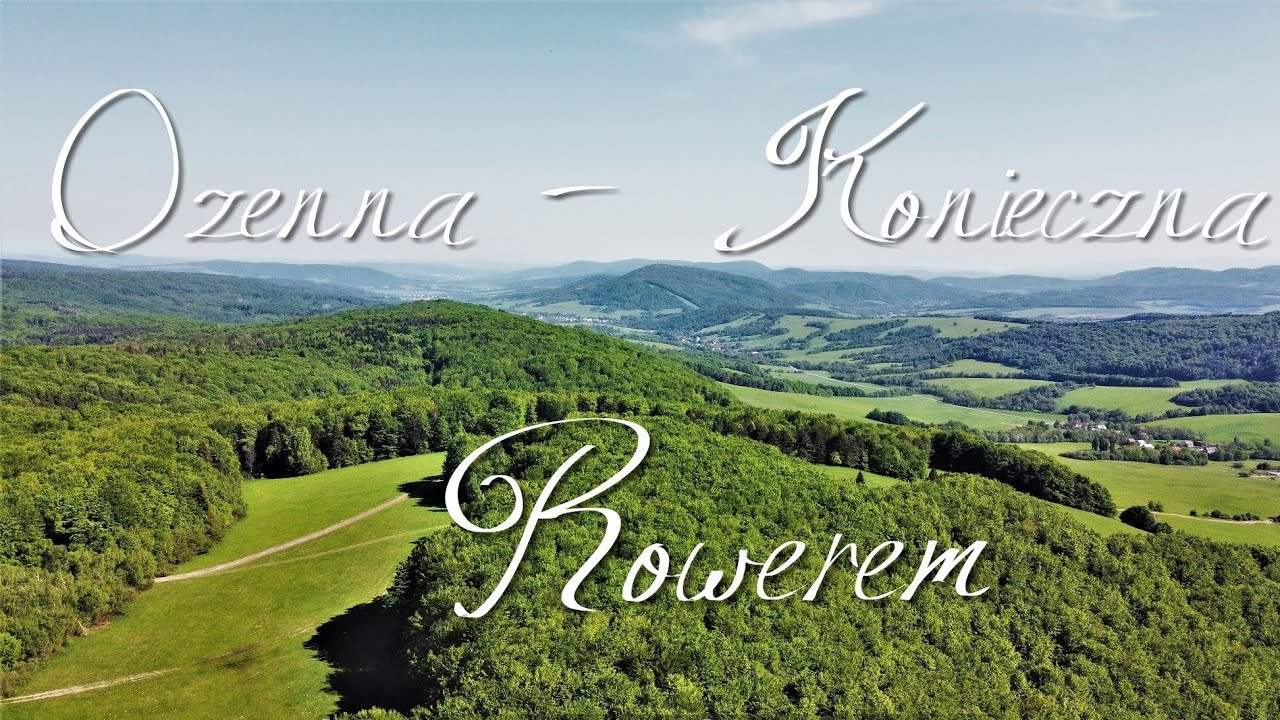 Ożenna - Konieczna Lasami i Polanami Rowerem przez Beskid Niski ✔🍀
