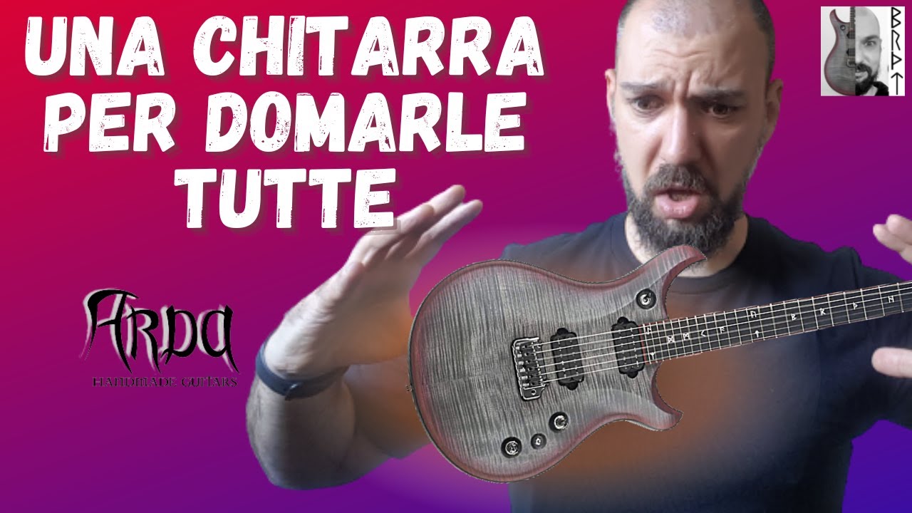 Arda Guitars Summit Custom: una chitarra dalla Terra Di Mezzo (Liuteria ITALIANA)