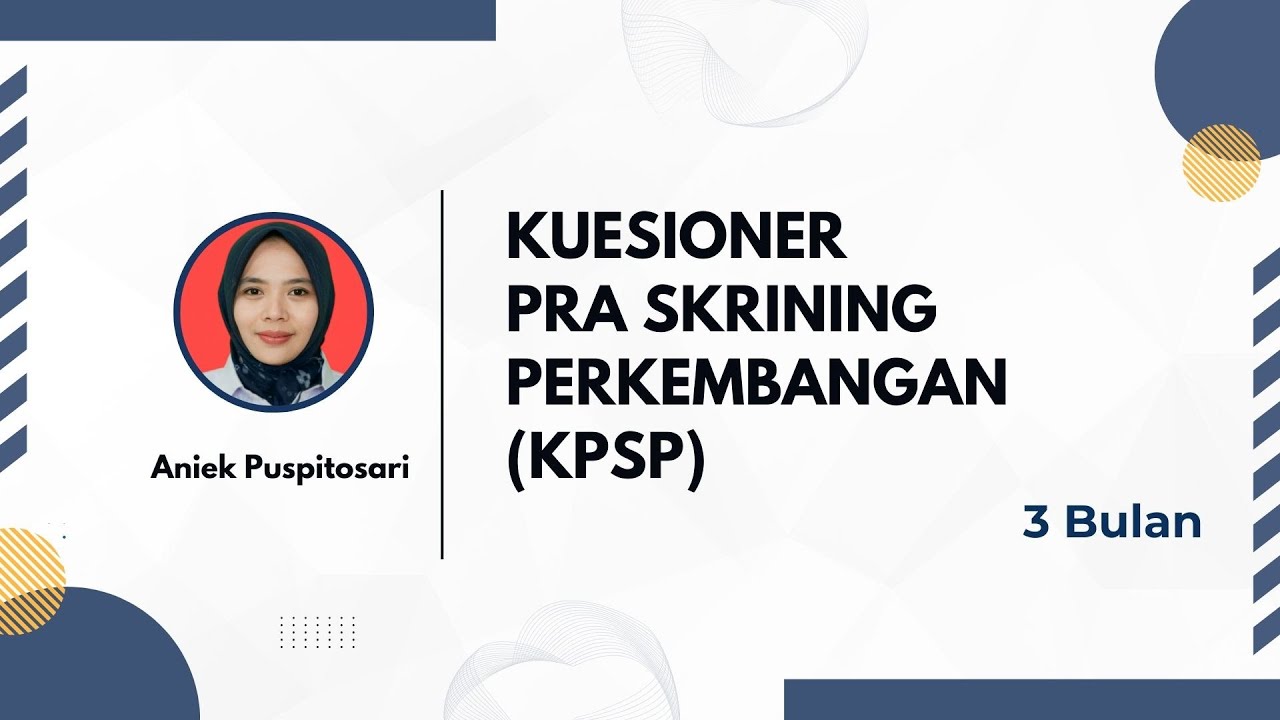 KPSP (KUESIONER PRA SKRINING PERKEMBANGAN) UMUR 3 BULAN