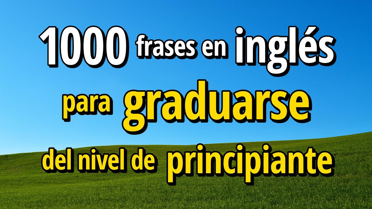 1000 frases en inglés para 