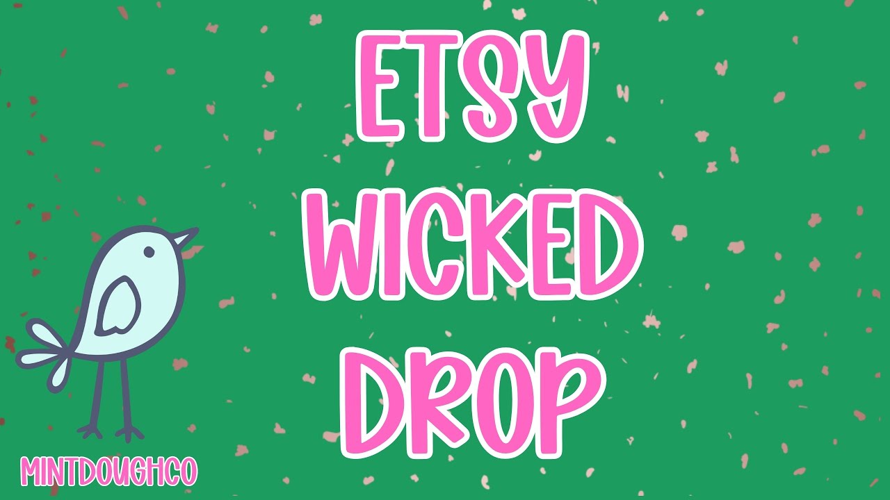 ETSY DROP-WICKED #etsydrop #etsy #cashstuffingcommunity