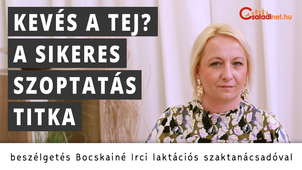 Csaladinet.hu podcast -  Kevés a tej? Mi a sikeres szoptatás titka?