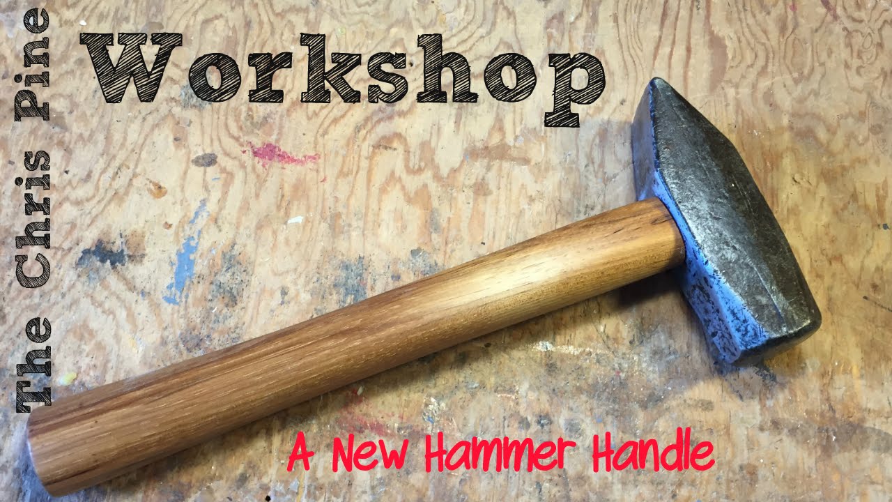 Making a New Hammer Handle.