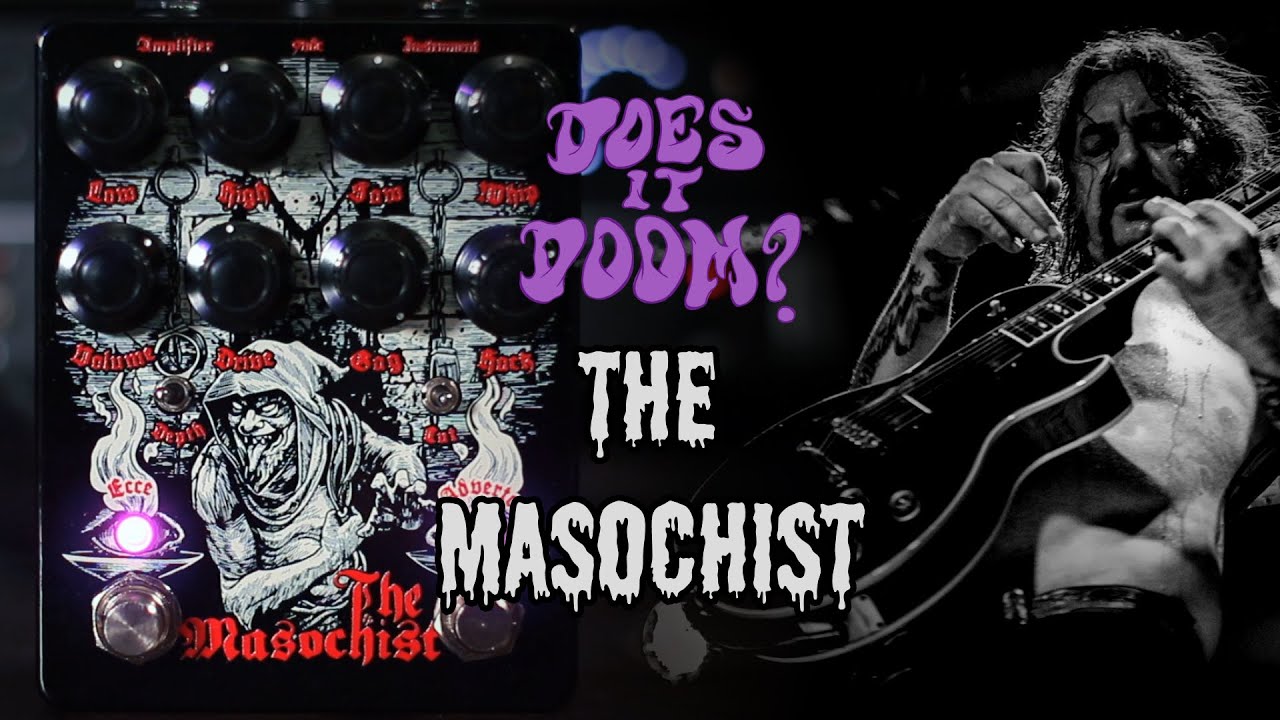 Does it Doom The Masochist Matt Pike Signature Pedal