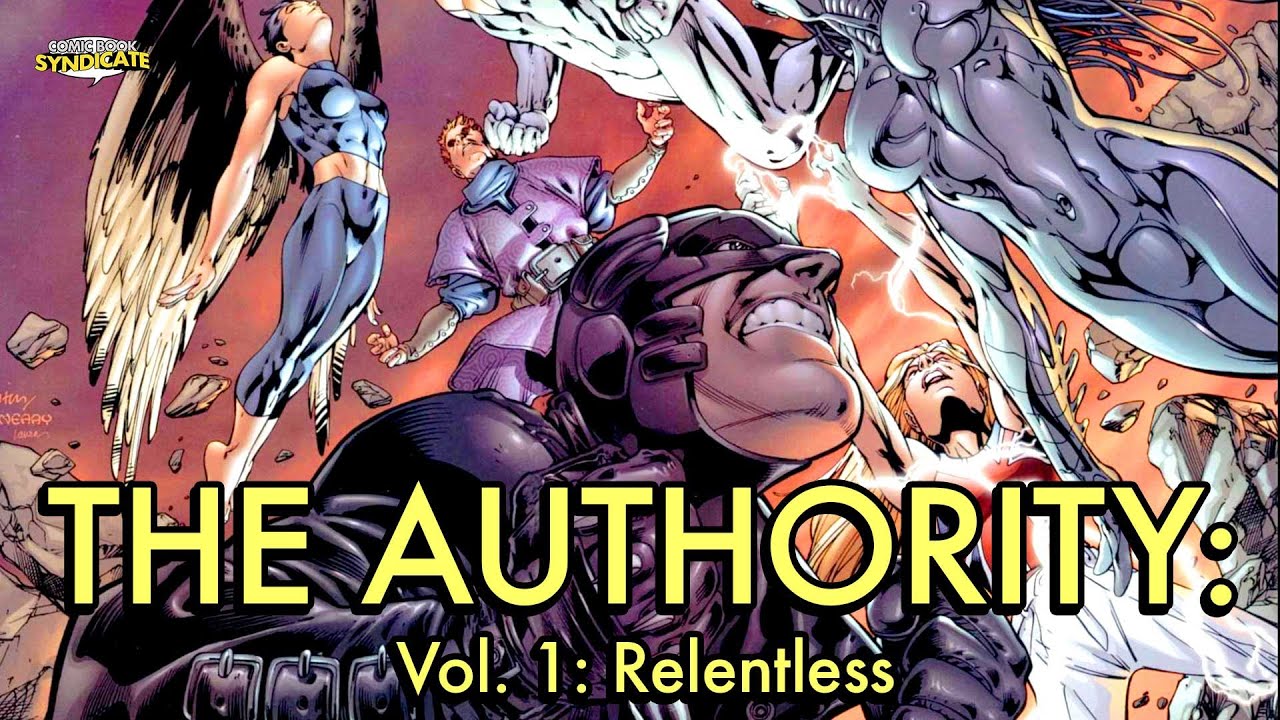 The Authority - Vol. 1: Relentless | COMIC BOOK SYNDICATE