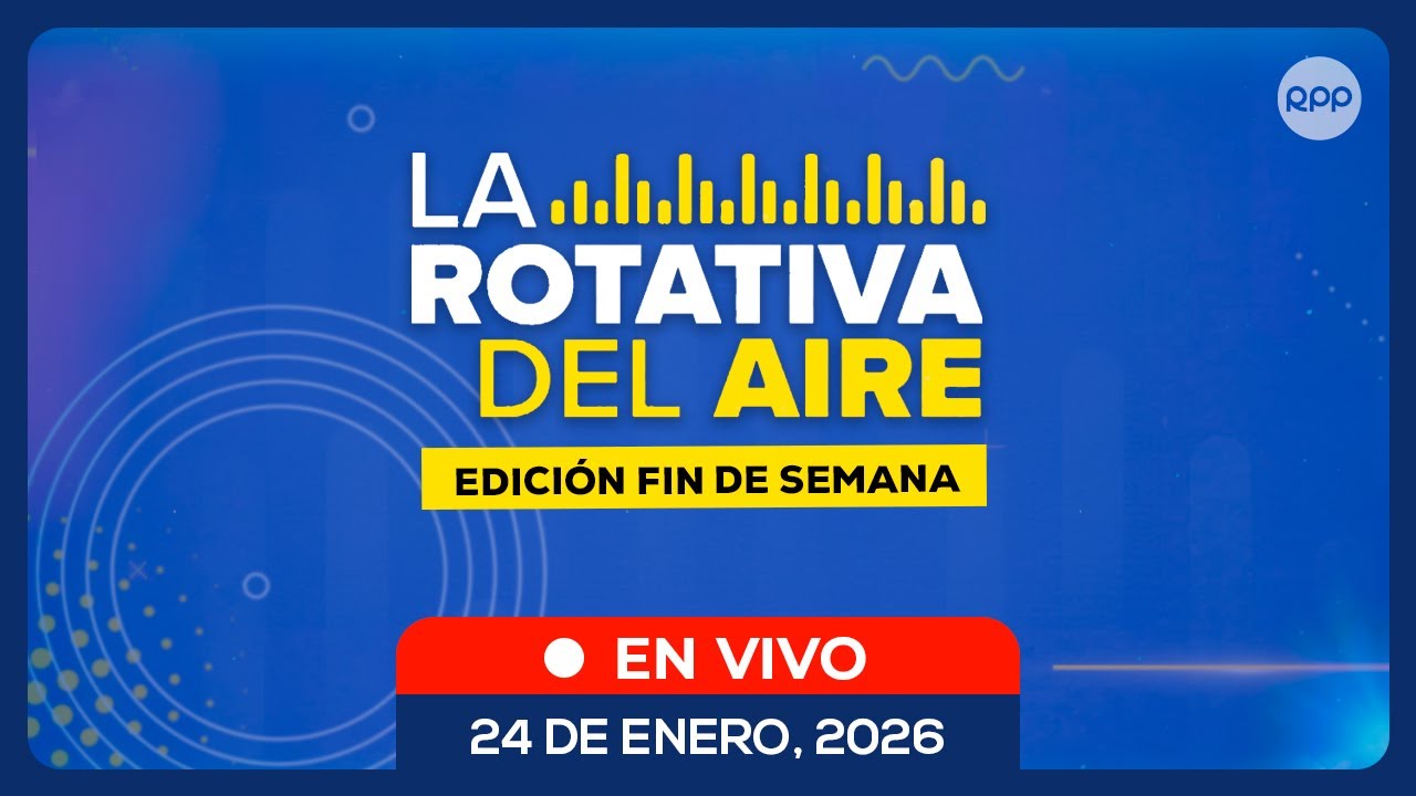 🔴 #ENVIVO | 🎙️ LA ROTATIVA DEL AIRE #ROTATIVARPP 24/01/2026