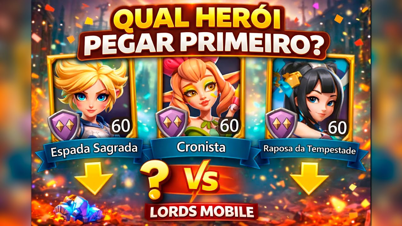 Qual Her&oacute;i Pegar Primeiro no Exemplo do Reino? | Lords Mobile