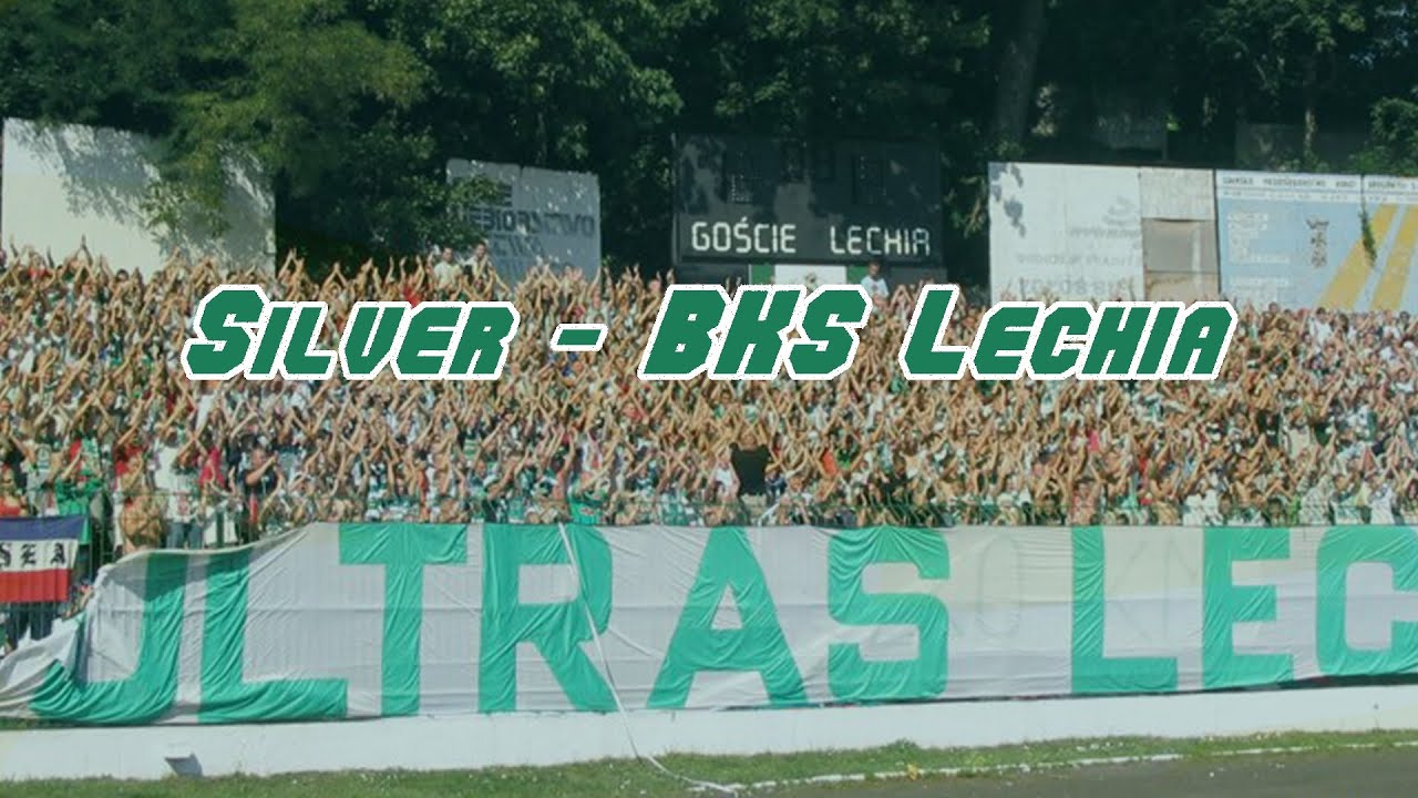 🎵 Silver - BKS Lechia