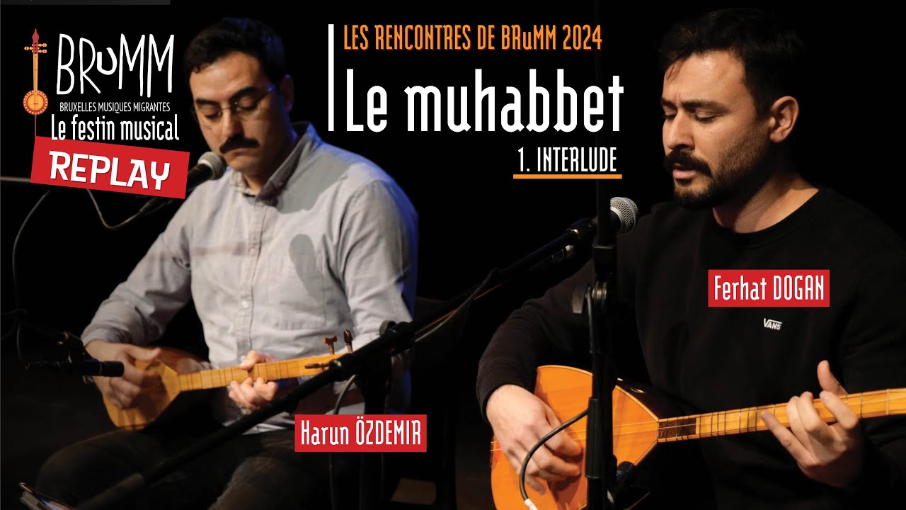 🔴 Les rencontres de BRuMM 2024 (3/7) - Le muhabbet (partie I : chants du répertoire alévi)